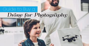 Guide To Buy A Drone For Photography